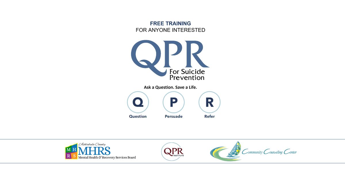 QPR Training for Suicide Prevention. Question, Persuade, Refer.